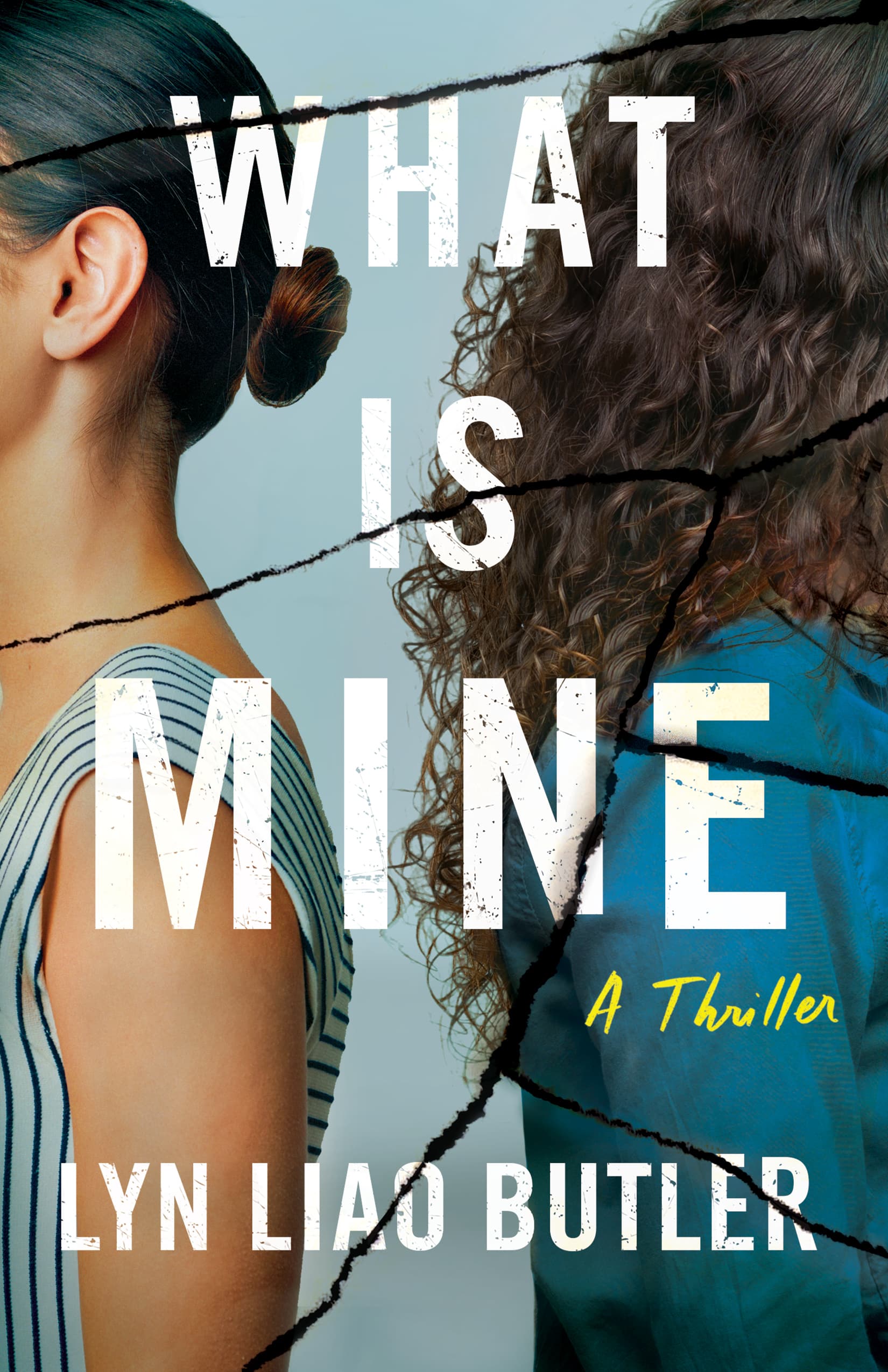 WHAT IS MINE by Lyn Liao Butler